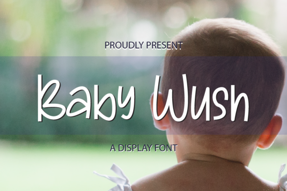 Baby Wush Font: A Review for Small Business Branding