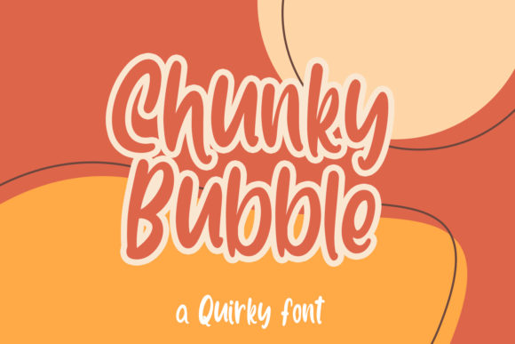 Chunky Bubble: A Display Font That Brings Digital Projects to Life