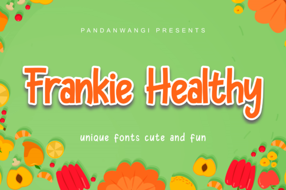 Frankie Healthy: A Display Font for Distinctive Brand Identity